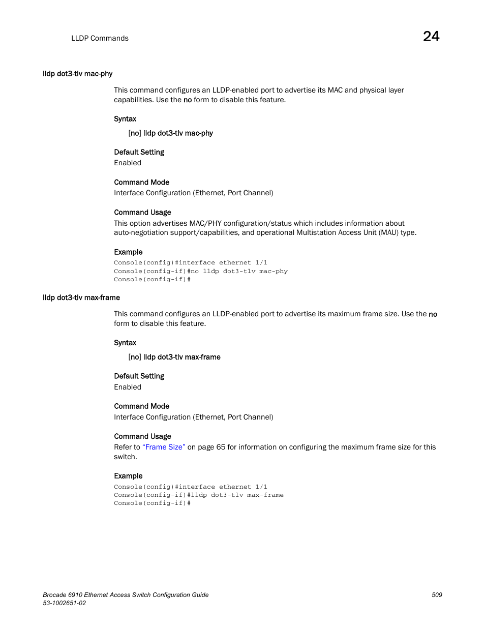 Lldp dot3-tlv mac-phy, Lldp dot3-tlv max-frame, Lldp dot3-tlv mac-phy lldp dot3-tlv max-frame | Brocade 6910 Ethernet Access Switch Configuration Guide (Supporting R2.2.0.0) User Manual | Page 565 / 1240