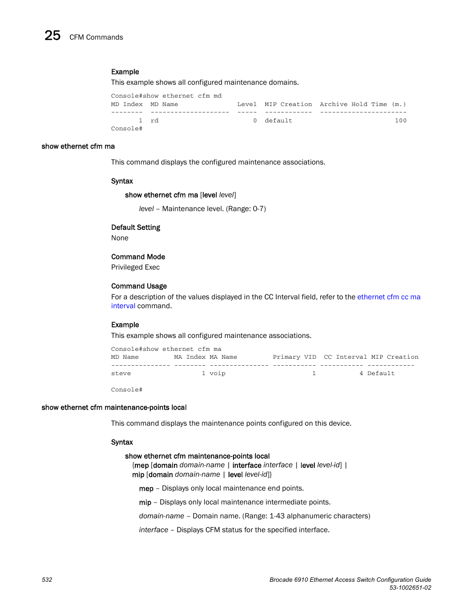 Show ethernet cfm ma, Show ethernet cfm maintenance-points local | Brocade 6910 Ethernet Access Switch Configuration Guide (Supporting R2.2.0.0) User Manual | Page 588 / 1240