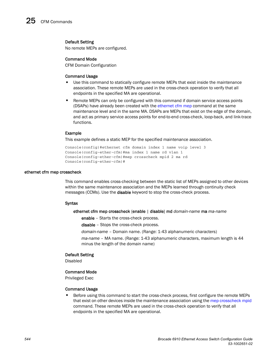 Ethernet cfm mep crosscheck | Brocade 6910 Ethernet Access Switch Configuration Guide (Supporting R2.2.0.0) User Manual | Page 600 / 1240