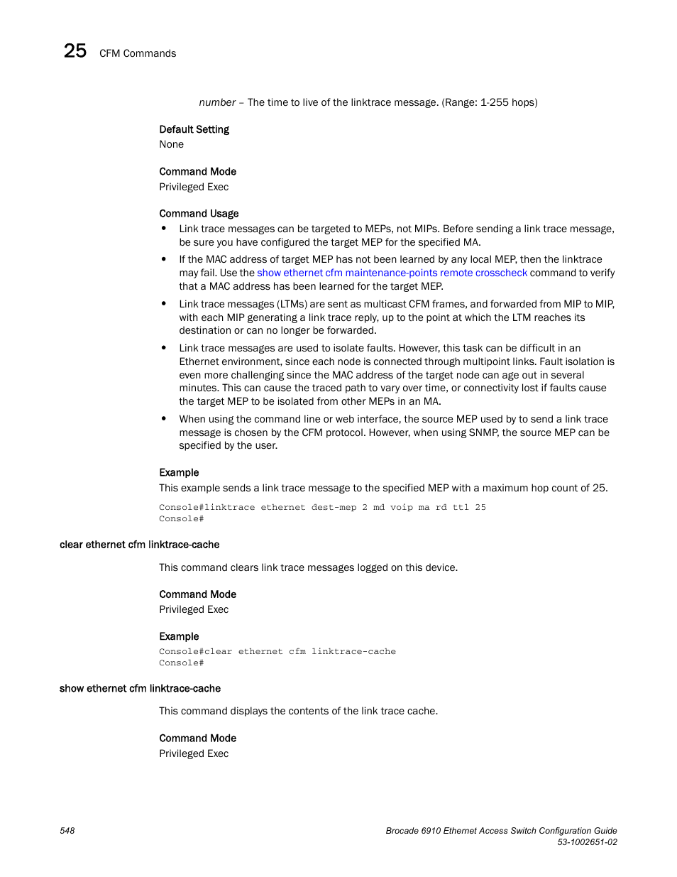 Clear ethernet cfm linktrace-cache, Show ethernet cfm linktrace-cache, Clear ethernet | Cfm linktrace-cache | Brocade 6910 Ethernet Access Switch Configuration Guide (Supporting R2.2.0.0) User Manual | Page 604 / 1240