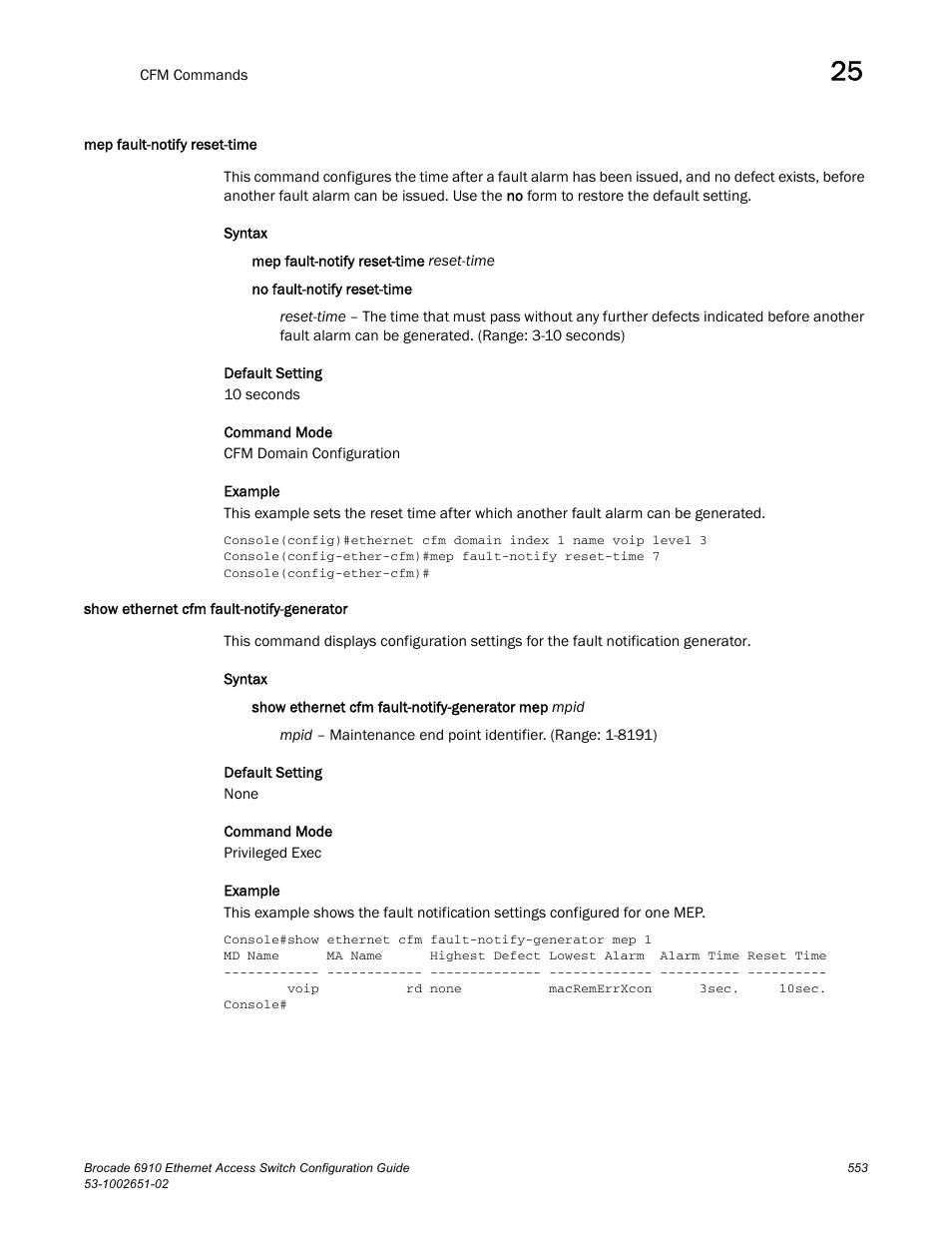 Mep fault-notify reset-time, Show ethernet cfm fault-notify-generator, Fault-notify reset-time | Brocade 6910 Ethernet Access Switch Configuration Guide (Supporting R2.2.0.0) User Manual | Page 609 / 1240