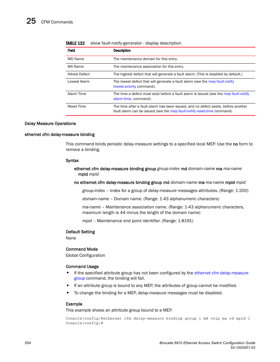 Delay measure operations, Ethernet cfm delay-measure binding, Table 132 | Delay measure, Operations | Brocade 6910 Ethernet Access Switch Configuration Guide (Supporting R2.2.0.0) User Manual | Page 610 / 1240