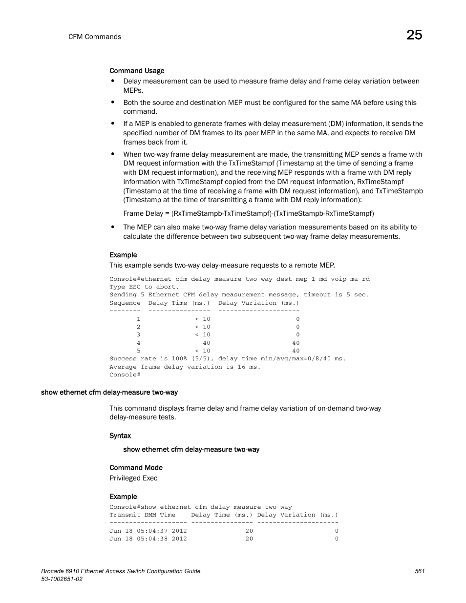 Show ethernet cfm delay-measure two-way | Brocade 6910 Ethernet Access Switch Configuration Guide (Supporting R2.2.0.0) User Manual | Page 617 / 1240