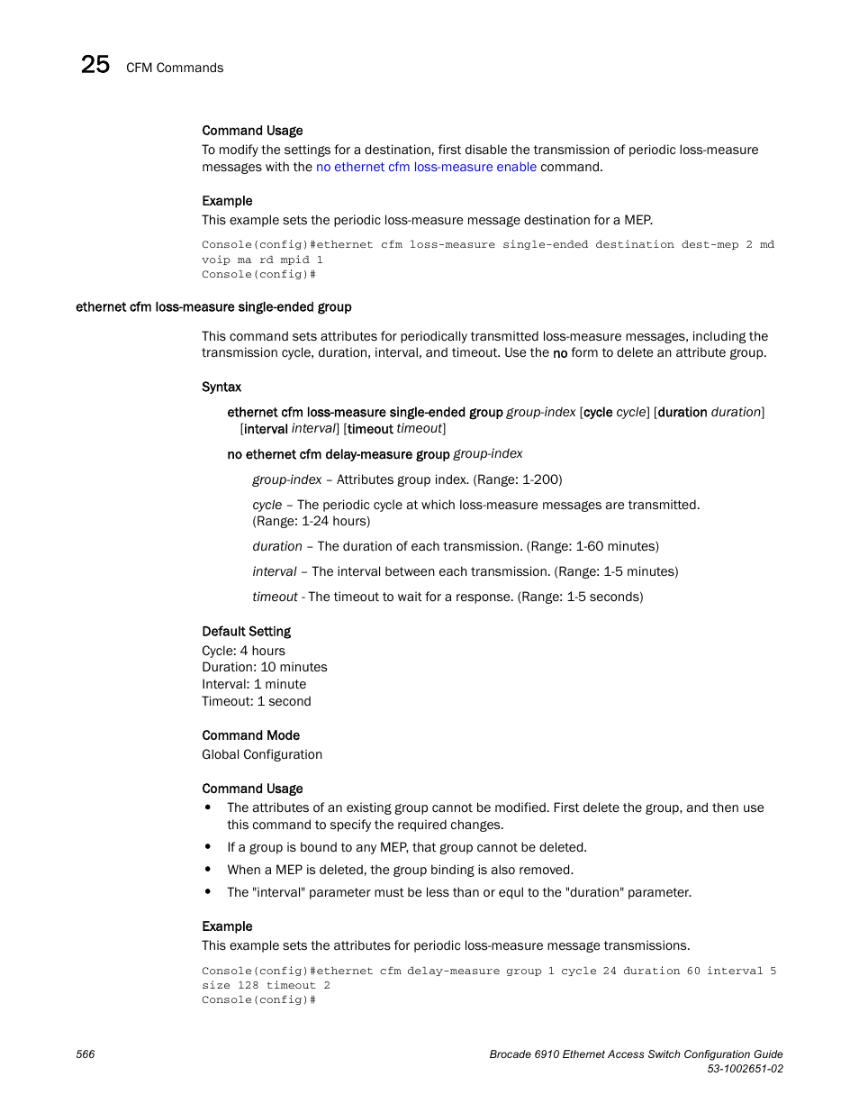 Ethernet cfm loss-measure single-ended group, Ethernet cfm loss-measure, Single-ended group | Brocade 6910 Ethernet Access Switch Configuration Guide (Supporting R2.2.0.0) User Manual | Page 622 / 1240