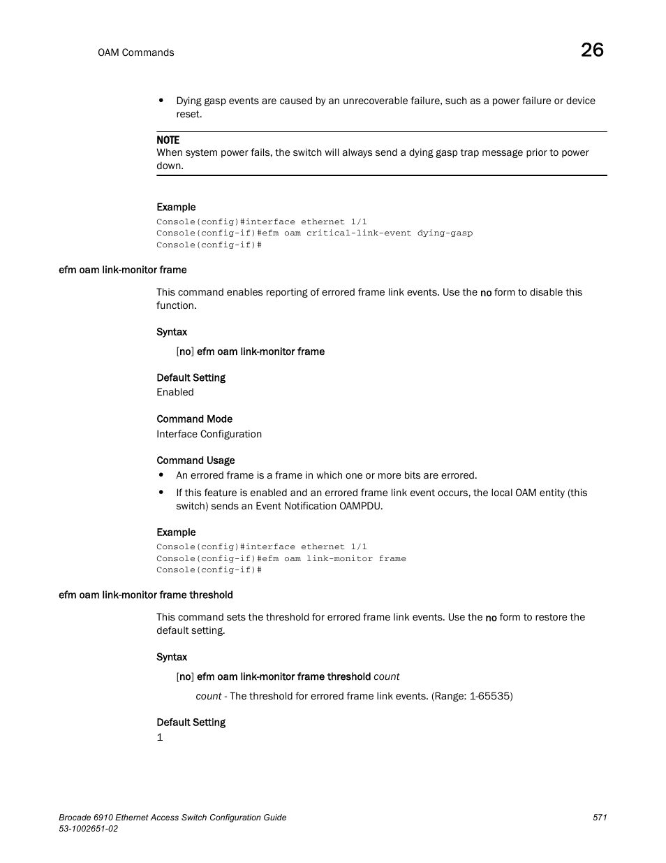 Efm oam link-monitor frame, Efm oam link-monitor frame threshold | Brocade 6910 Ethernet Access Switch Configuration Guide (Supporting R2.2.0.0) User Manual | Page 627 / 1240