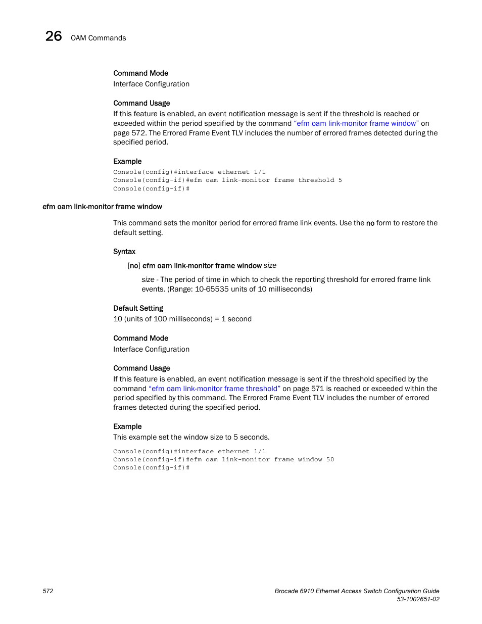 Efm oam link-monitor frame window | Brocade 6910 Ethernet Access Switch Configuration Guide (Supporting R2.2.0.0) User Manual | Page 628 / 1240