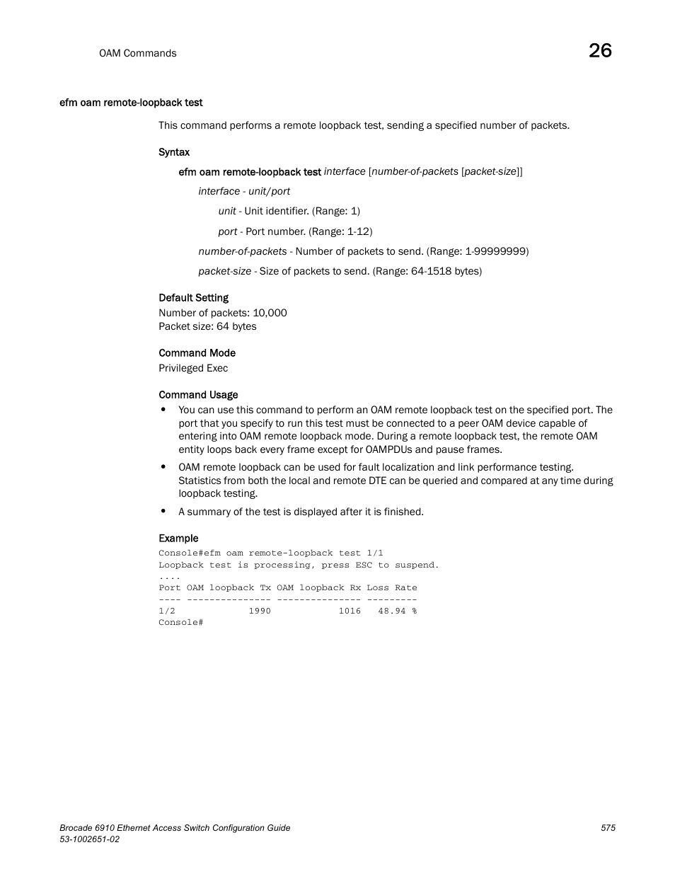 Efm oam remote-loopback test | Brocade 6910 Ethernet Access Switch Configuration Guide (Supporting R2.2.0.0) User Manual | Page 631 / 1240