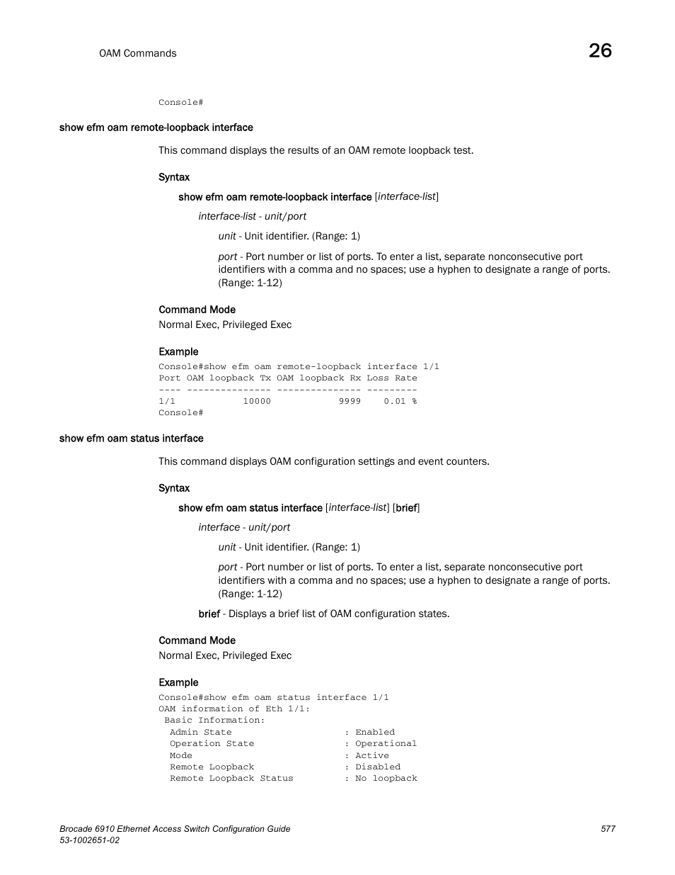 Show efm oam remote-loopback interface, Show efm oam status interface | Brocade 6910 Ethernet Access Switch Configuration Guide (Supporting R2.2.0.0) User Manual | Page 633 / 1240