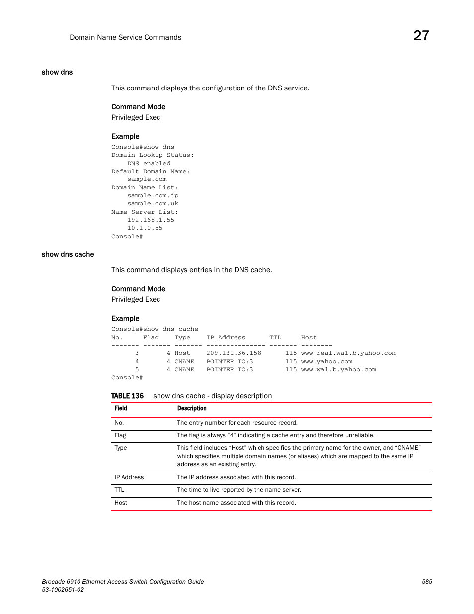 Show dns, Show dns cache, Show dns show dns cache | Table 136 | Brocade 6910 Ethernet Access Switch Configuration Guide (Supporting R2.2.0.0) User Manual | Page 641 / 1240