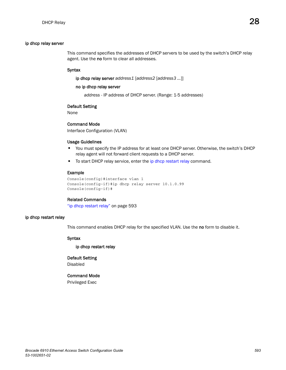 Ip dhcp relay server, Ip dhcp restart relay, Ip dhcp relay server ip dhcp restart relay | Brocade 6910 Ethernet Access Switch Configuration Guide (Supporting R2.2.0.0) User Manual | Page 649 / 1240