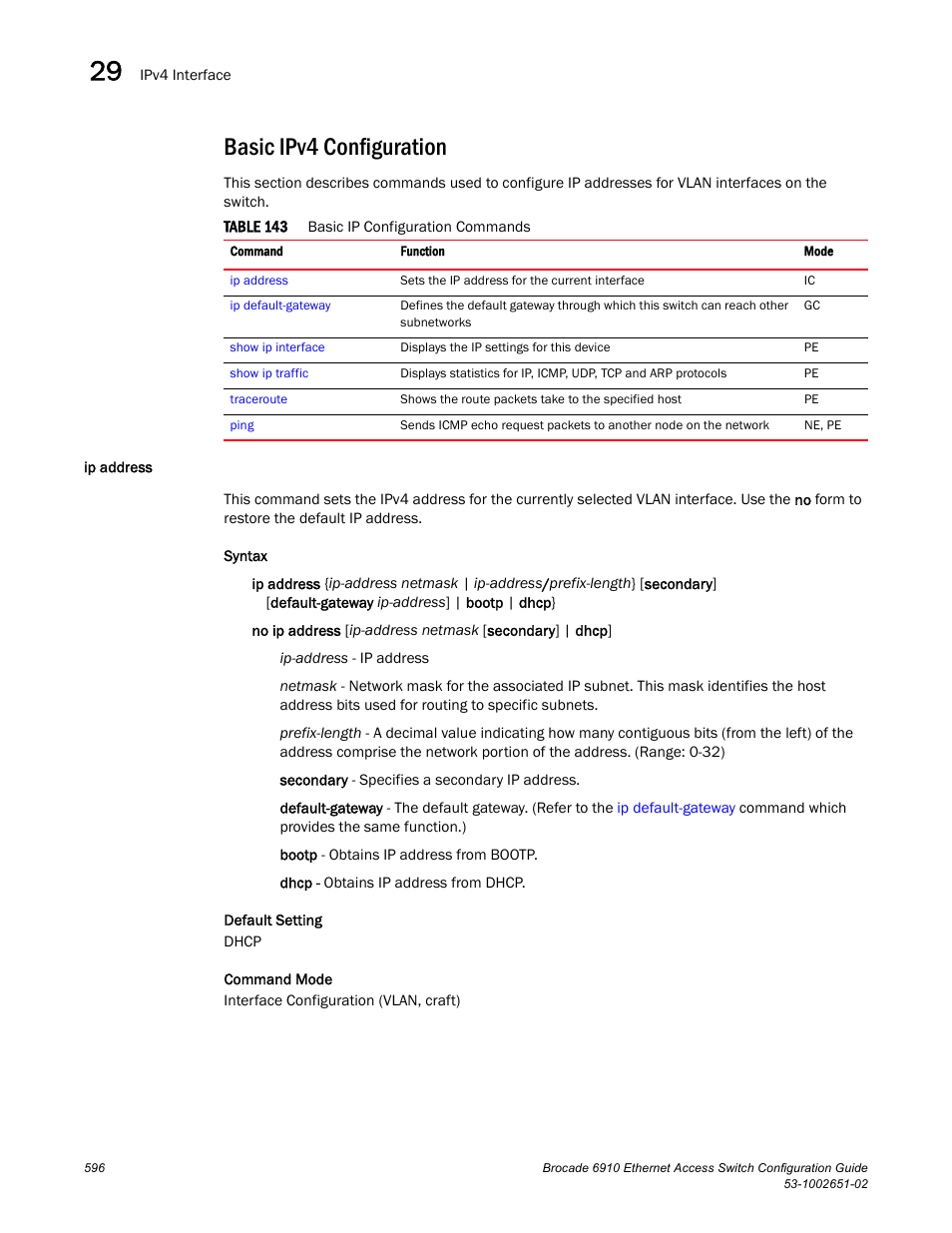 Basic ipv4 configuration, Ip address, Table 143 | Brocade 6910 Ethernet Access Switch Configuration Guide (Supporting R2.2.0.0) User Manual | Page 652 / 1240