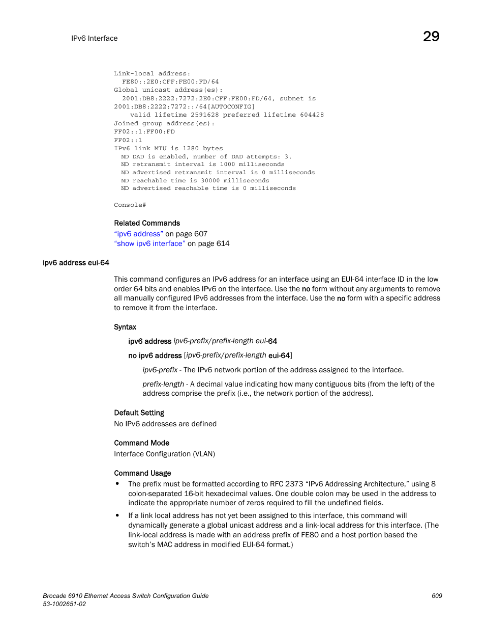 Ipv6 address eui-64 | Brocade 6910 Ethernet Access Switch Configuration Guide (Supporting R2.2.0.0) User Manual | Page 665 / 1240