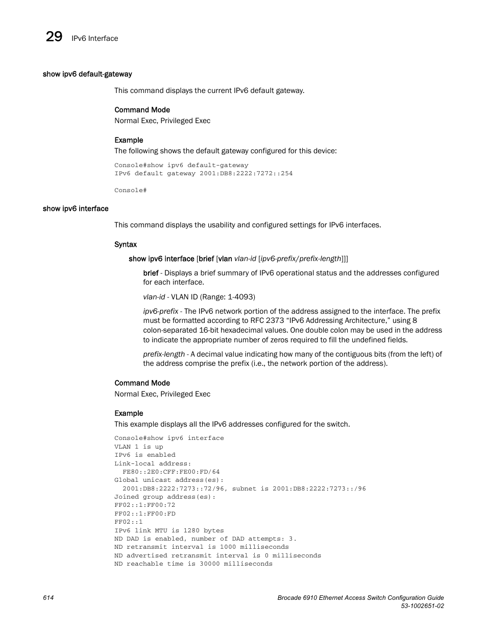 Show ipv6 default-gateway, Show ipv6 interface, Show ipv6 default-gateway show ipv6 interface | Brocade 6910 Ethernet Access Switch Configuration Guide (Supporting R2.2.0.0) User Manual | Page 670 / 1240