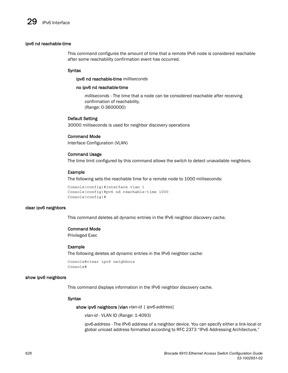 Ipv6 nd reachable-time, Clear ipv6 neighbors, Show ipv6 neighbors | Brocade 6910 Ethernet Access Switch Configuration Guide (Supporting R2.2.0.0) User Manual | Page 682 / 1240