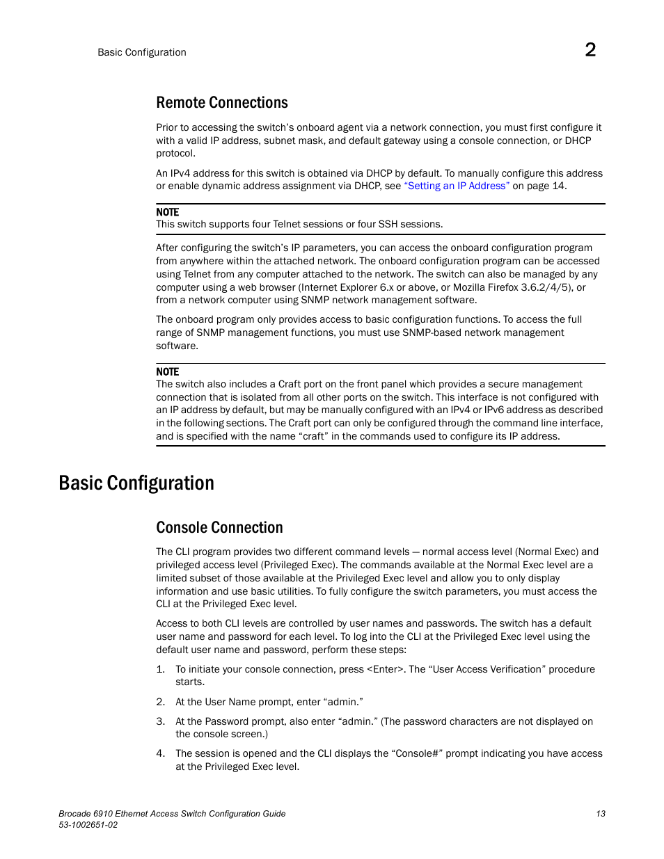 Remote connections, Basic configuration, Console connection | Brocade 6910 Ethernet Access Switch Configuration Guide (Supporting R2.2.0.0) User Manual | Page 69 / 1240