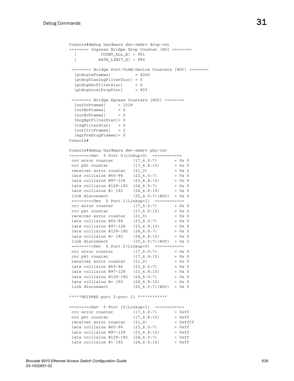 Brocade 6910 Ethernet Access Switch Configuration Guide (Supporting R2.2.0.0) User Manual | Page 695 / 1240