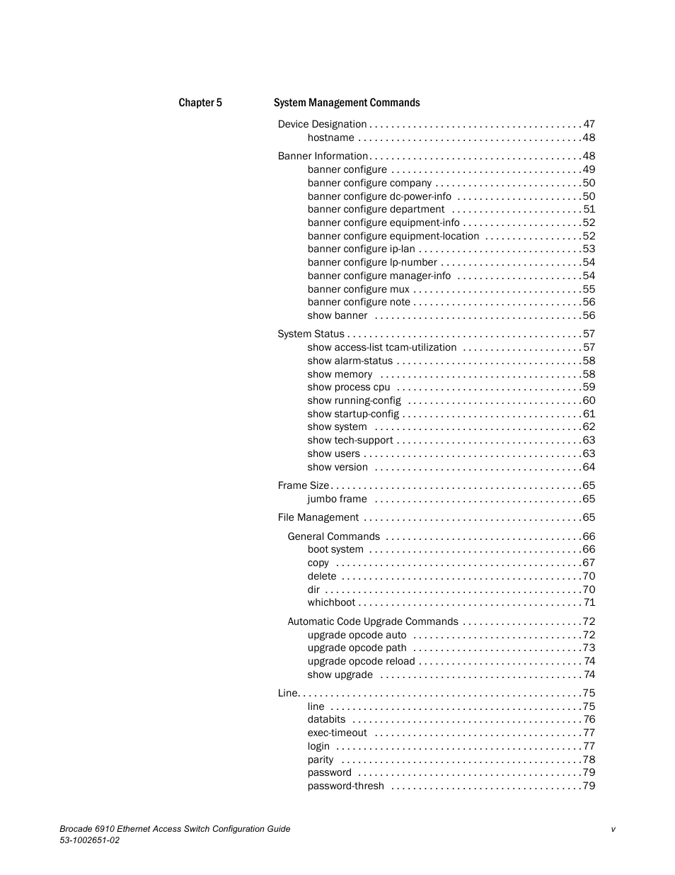 Brocade 6910 Ethernet Access Switch Configuration Guide (Supporting R2.2.0.0) User Manual | Page 7 / 1240