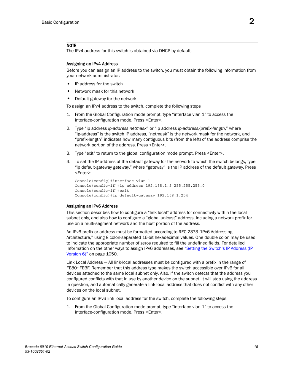 Assigning an ipv4 address, Assigning an ipv6 address | Brocade 6910 Ethernet Access Switch Configuration Guide (Supporting R2.2.0.0) User Manual | Page 71 / 1240