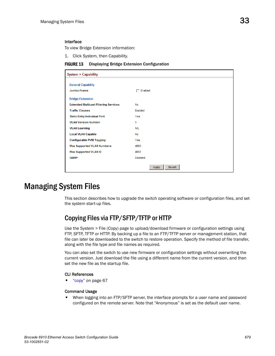 Managing system files, Copying files via ftp/sftp/tftp or http, Figure 13 | Brocade 6910 Ethernet Access Switch Configuration Guide (Supporting R2.2.0.0) User Manual | Page 735 / 1240