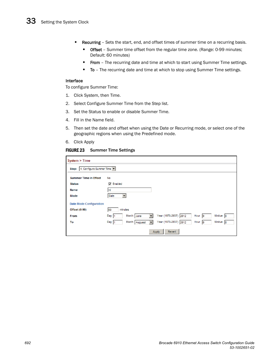 Figure 23 | Brocade 6910 Ethernet Access Switch Configuration Guide (Supporting R2.2.0.0) User Manual | Page 748 / 1240