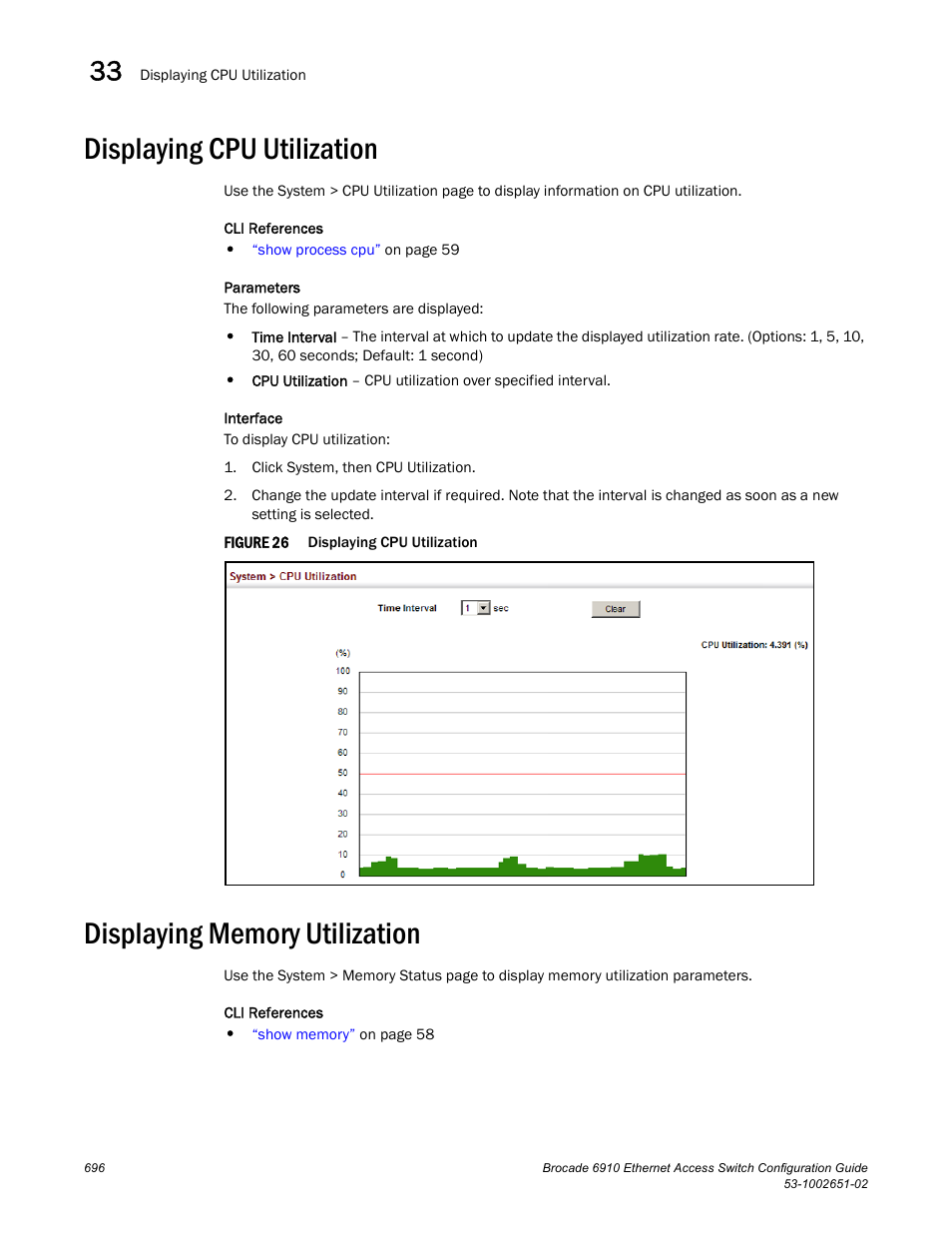 Displaying cpu utilization, Displaying memory utilization, Figure 26 | Brocade 6910 Ethernet Access Switch Configuration Guide (Supporting R2.2.0.0) User Manual | Page 752 / 1240