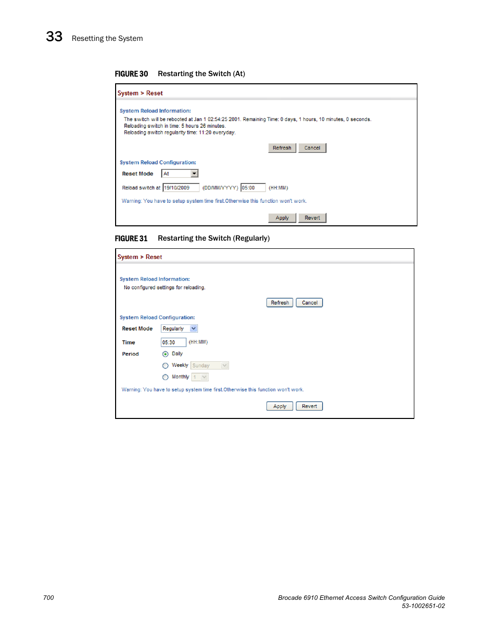 Figure 30, Figure 31 | Brocade 6910 Ethernet Access Switch Configuration Guide (Supporting R2.2.0.0) User Manual | Page 756 / 1240