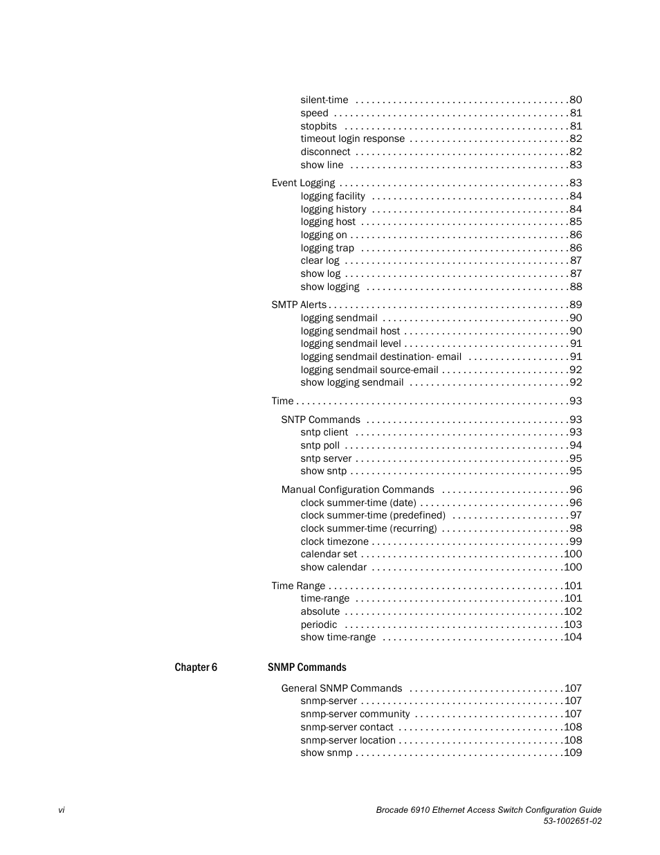 Brocade 6910 Ethernet Access Switch Configuration Guide (Supporting R2.2.0.0) User Manual | Page 8 / 1240