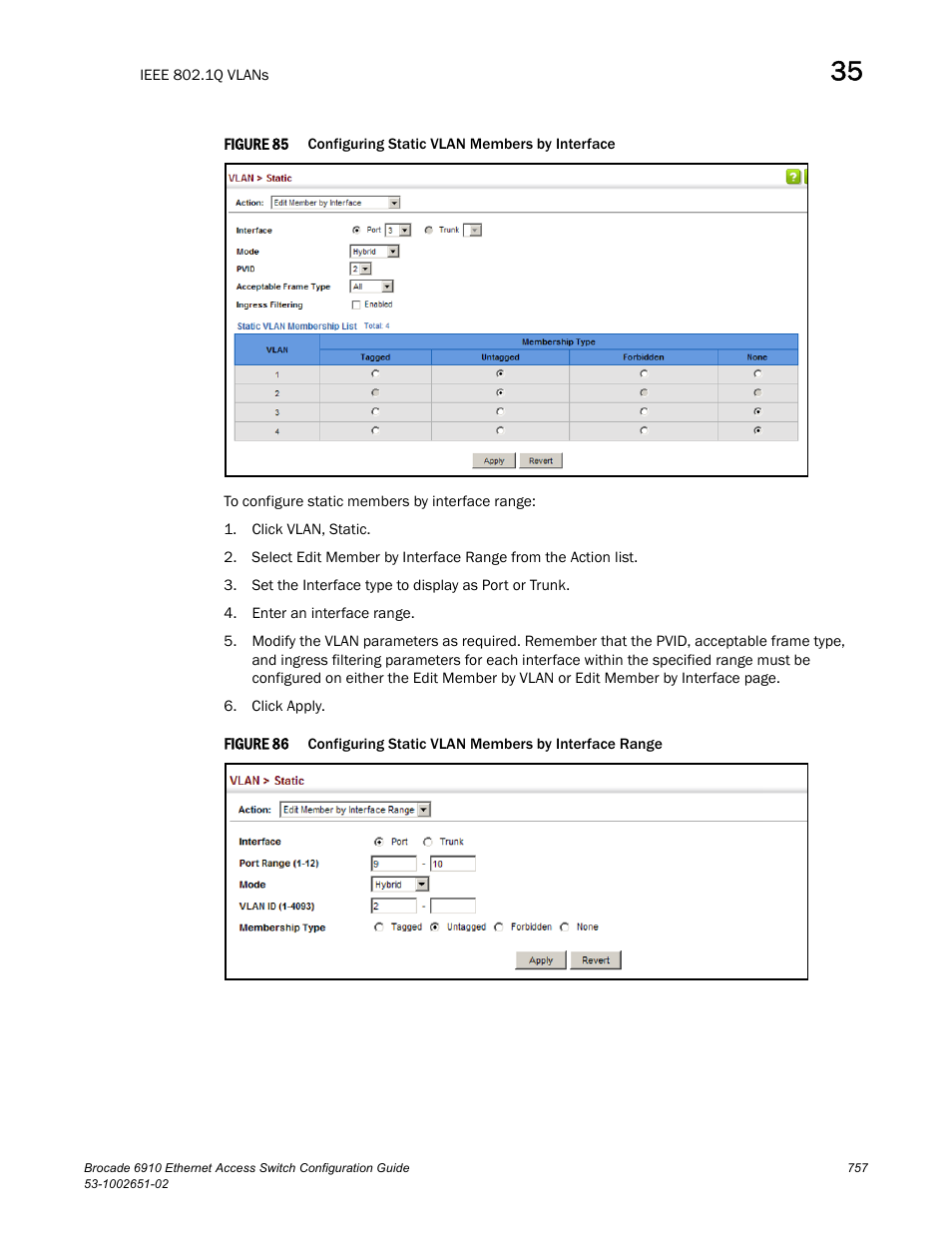 Figure 85, Confi, Figure 86 | Brocade 6910 Ethernet Access Switch Configuration Guide (Supporting R2.2.0.0) User Manual | Page 813 / 1240