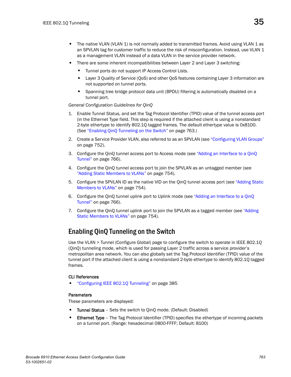 Enabling qinq tunneling on the switch | Brocade 6910 Ethernet Access Switch Configuration Guide (Supporting R2.2.0.0) User Manual | Page 819 / 1240