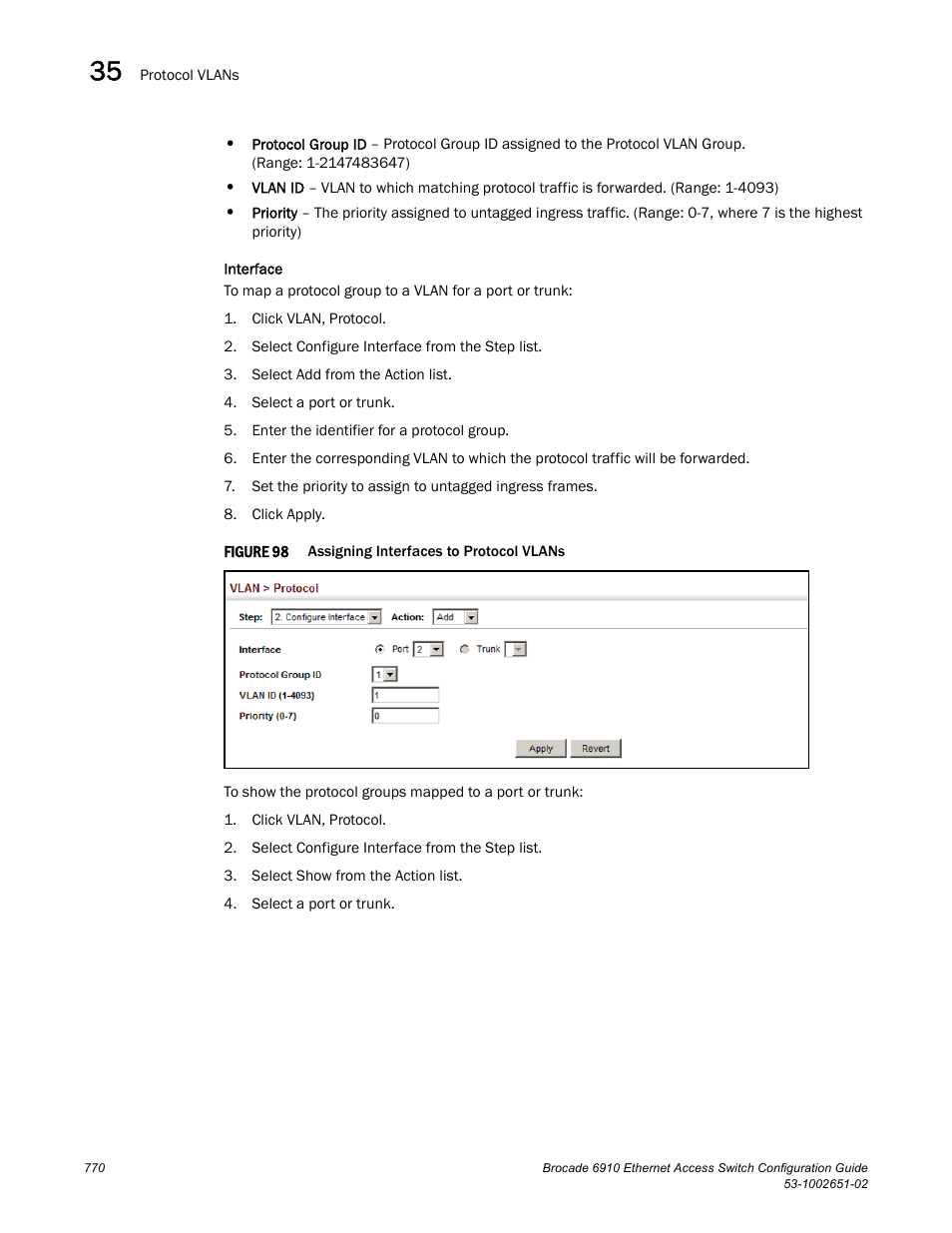 Figure 98 | Brocade 6910 Ethernet Access Switch Configuration Guide (Supporting R2.2.0.0) User Manual | Page 826 / 1240