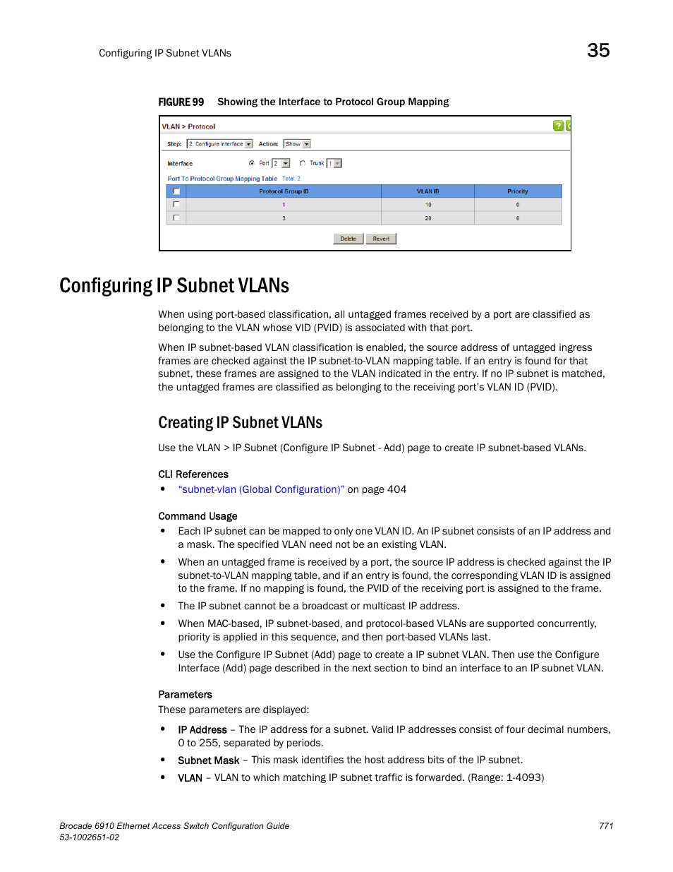 Configuring ip subnet vlans, Creating ip subnet vlans, Figure 99 | Ip subnet vlans | Brocade 6910 Ethernet Access Switch Configuration Guide (Supporting R2.2.0.0) User Manual | Page 827 / 1240