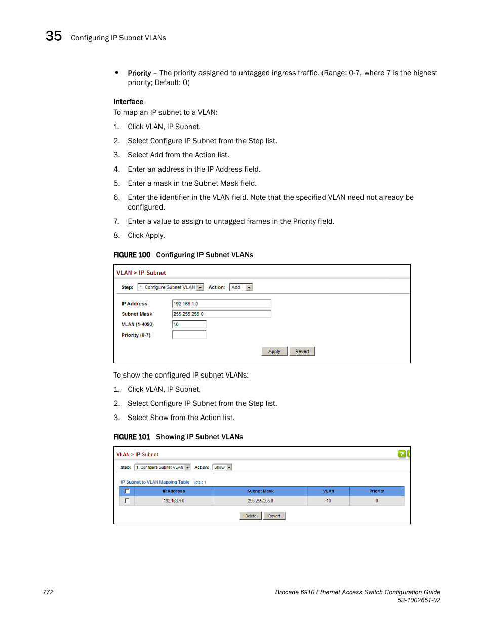 Figure 100 confi, Figure 101 s | Brocade 6910 Ethernet Access Switch Configuration Guide (Supporting R2.2.0.0) User Manual | Page 828 / 1240