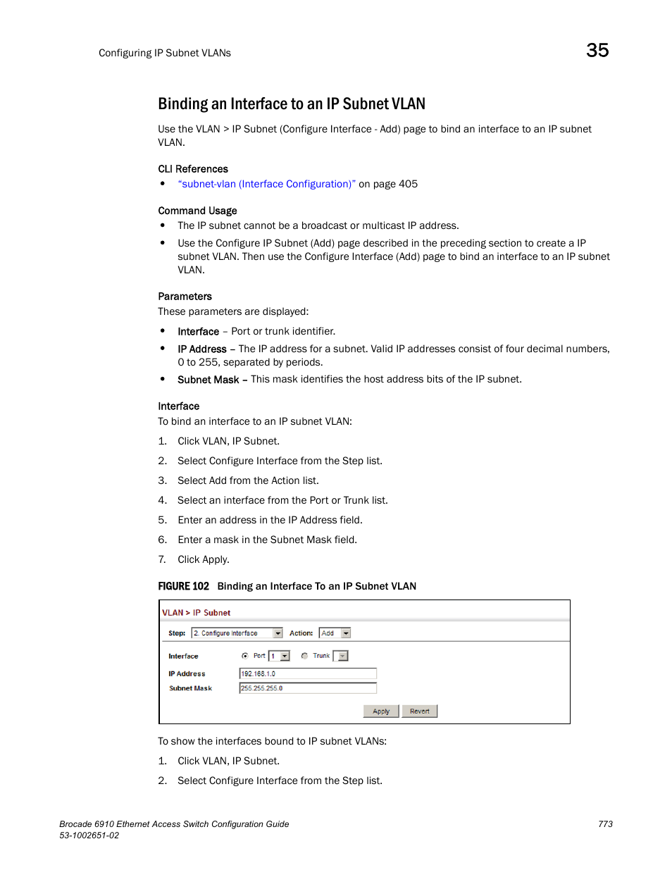 Binding an interface to an ip subnet vlan, Figure 102 b | Brocade 6910 Ethernet Access Switch Configuration Guide (Supporting R2.2.0.0) User Manual | Page 829 / 1240