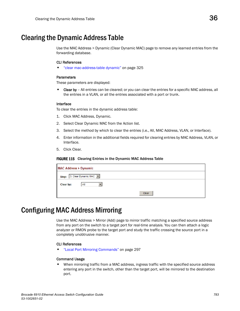 Clearing the dynamic address table, Configuring mac address mirroring, Figure 115 cle | Configuring mac, Address mirroring, Mac address mirroring | Brocade 6910 Ethernet Access Switch Configuration Guide (Supporting R2.2.0.0) User Manual | Page 839 / 1240