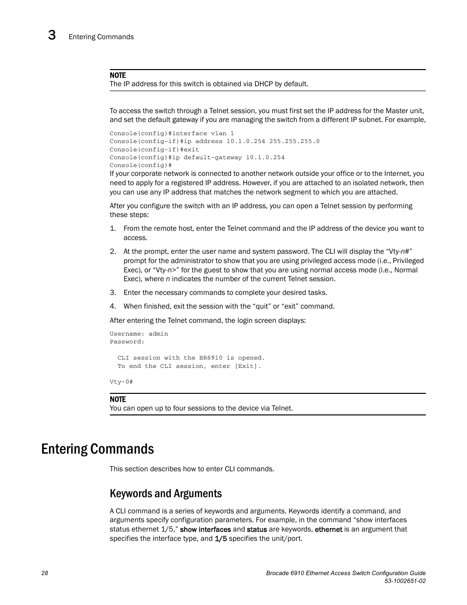 Entering commands, Keywords and arguments | Brocade 6910 Ethernet Access Switch Configuration Guide (Supporting R2.2.0.0) User Manual | Page 84 / 1240