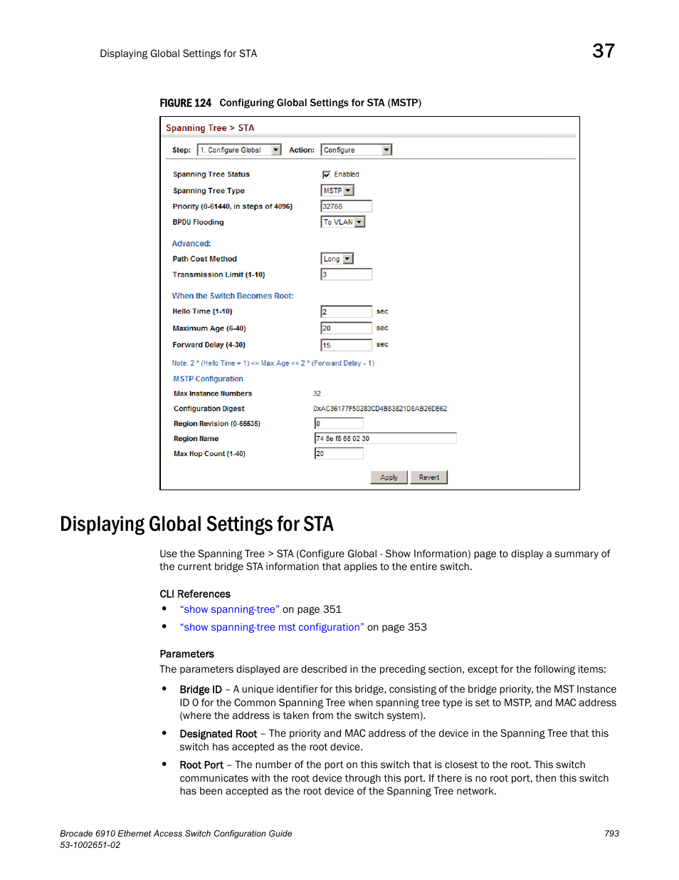 Displaying global settings for sta, Figure 124 confi | Brocade 6910 Ethernet Access Switch Configuration Guide (Supporting R2.2.0.0) User Manual | Page 849 / 1240