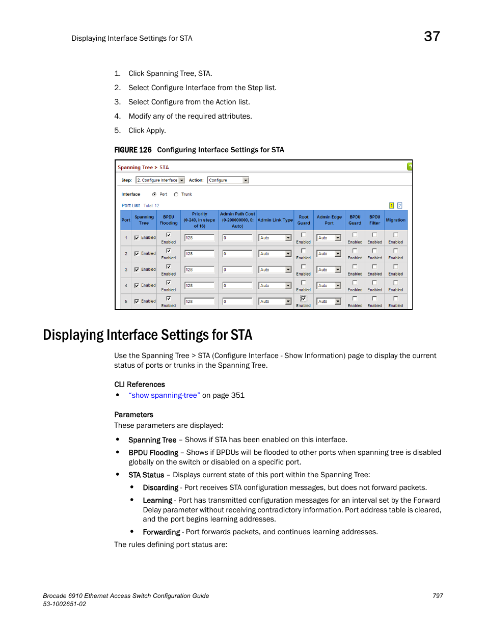 Displaying interface settings for sta, Figure 126 confi, Displaying interface | Settings for sta | Brocade 6910 Ethernet Access Switch Configuration Guide (Supporting R2.2.0.0) User Manual | Page 853 / 1240