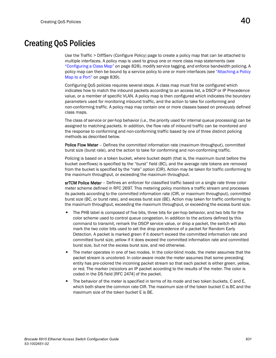 Creating qos policies, Policy map | Brocade 6910 Ethernet Access Switch Configuration Guide (Supporting R2.2.0.0) User Manual | Page 887 / 1240