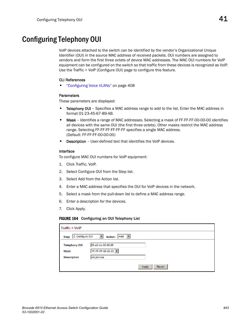 Configuring telephony oui, Figure 164 confi, Telephony oui list | Brocade 6910 Ethernet Access Switch Configuration Guide (Supporting R2.2.0.0) User Manual | Page 899 / 1240