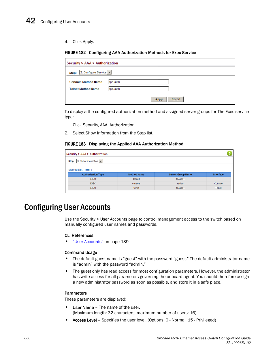 Configuring user accounts, Figure 182 confi, Figure 183 dis | User accounts | Brocade 6910 Ethernet Access Switch Configuration Guide (Supporting R2.2.0.0) User Manual | Page 916 / 1240