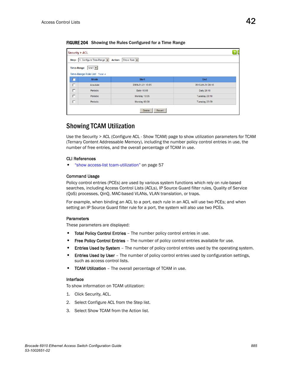 Showing tcam utilization, Figure 204 s | Brocade 6910 Ethernet Access Switch Configuration Guide (Supporting R2.2.0.0) User Manual | Page 941 / 1240