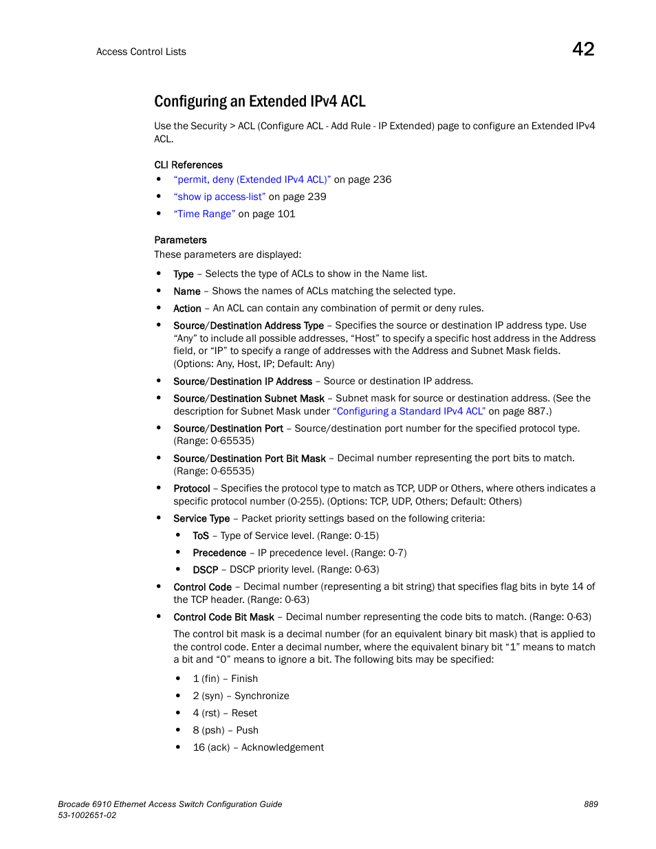 Configuring an extended ipv4 acl | Brocade 6910 Ethernet Access Switch Configuration Guide (Supporting R2.2.0.0) User Manual | Page 945 / 1240