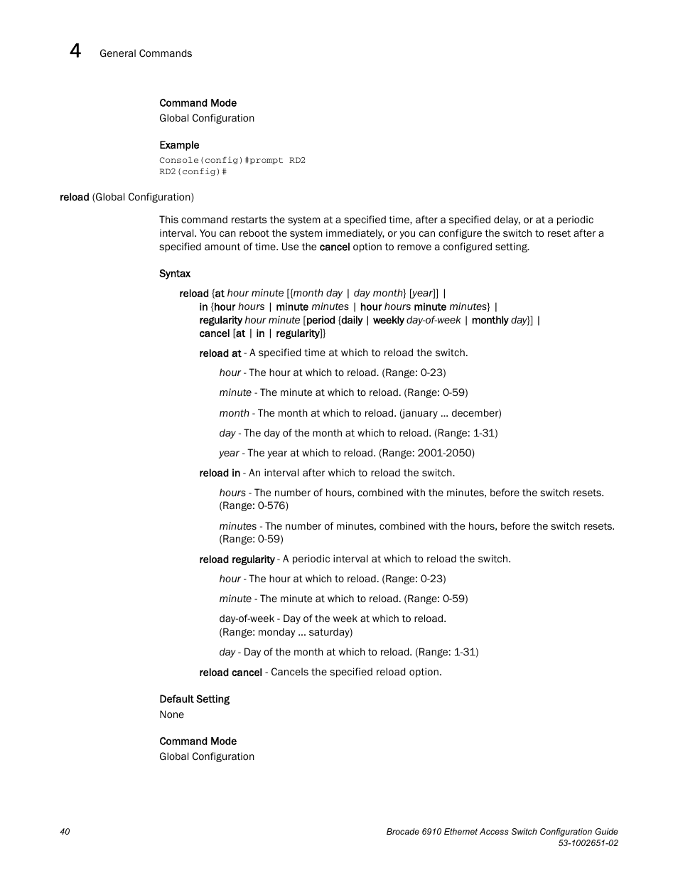 Reload (global configuration), Reload | Brocade 6910 Ethernet Access Switch Configuration Guide (Supporting R2.2.0.0) User Manual | Page 96 / 1240