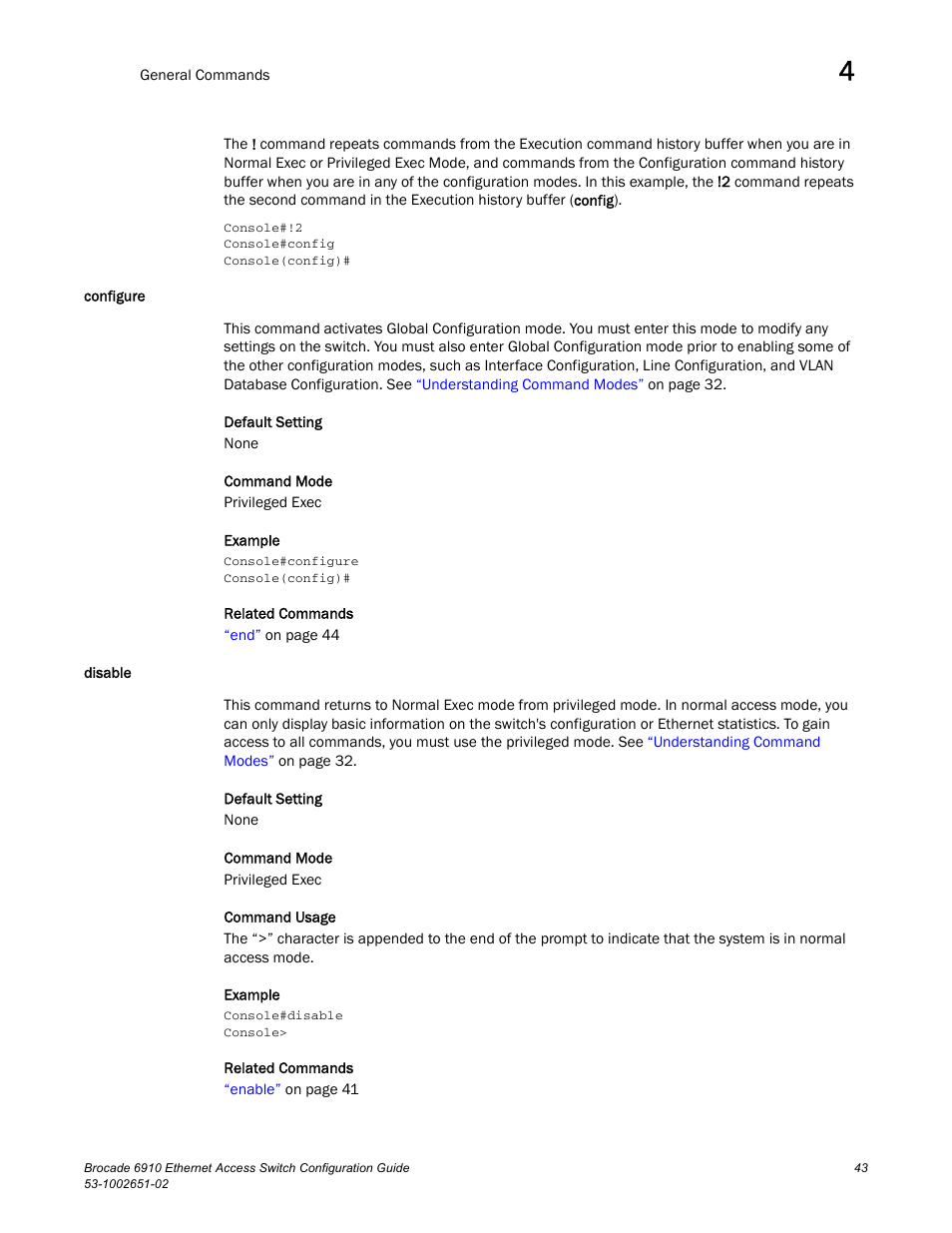 Configure, Disable, Configure disable | Brocade 6910 Ethernet Access Switch Configuration Guide (Supporting R2.2.0.0) User Manual | Page 99 / 1240