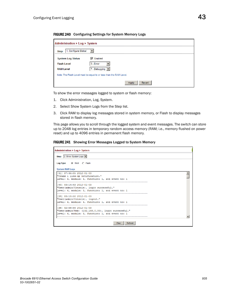 Figure 240 confi, Figure 241 s | Brocade 6910 Ethernet Access Switch Configuration Guide (Supporting R2.2.0.0) User Manual | Page 991 / 1240