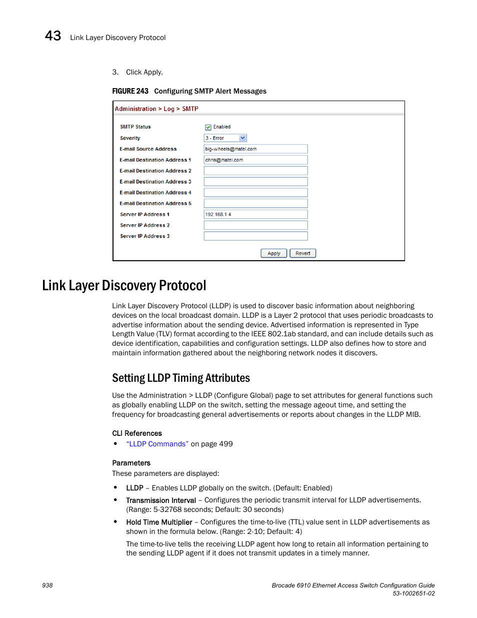 Link layer discovery protocol, Setting lldp timing attributes, Figure 243 confi | Link layer, Discovery protocol, Link layer discovery protocol (lldp) | Brocade 6910 Ethernet Access Switch Configuration Guide (Supporting R2.2.0.0) User Manual | Page 994 / 1240