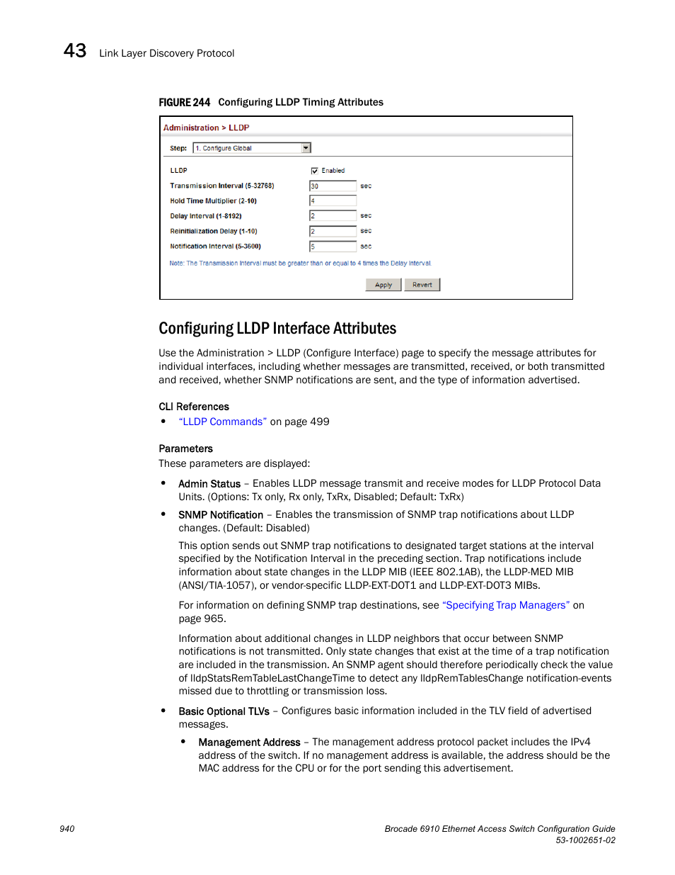 Configuring lldp interface attributes, Figure 244 confi | Brocade 6910 Ethernet Access Switch Configuration Guide (Supporting R2.2.0.0) User Manual | Page 996 / 1240