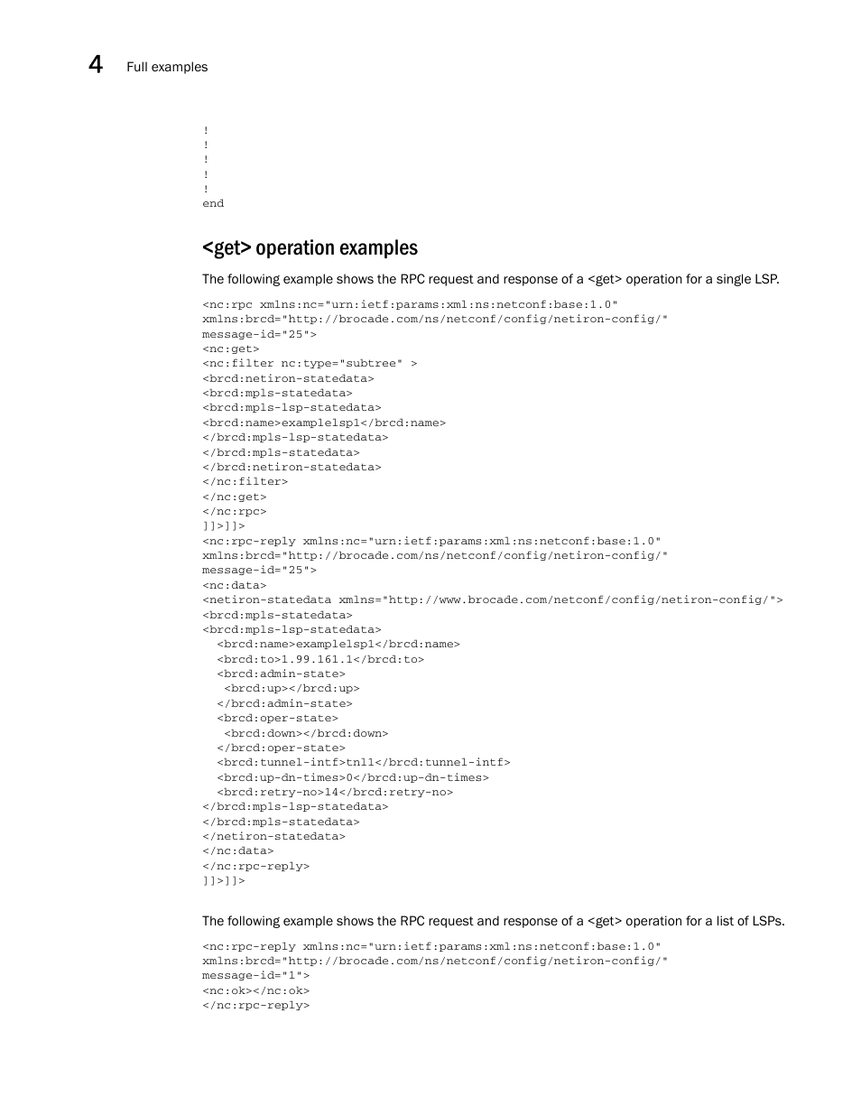 Get> operation examples | Brocade Multi-Service IronWare YANG Configuration Guide (Supporting R05.6.00) User Manual | Page 92 / 110