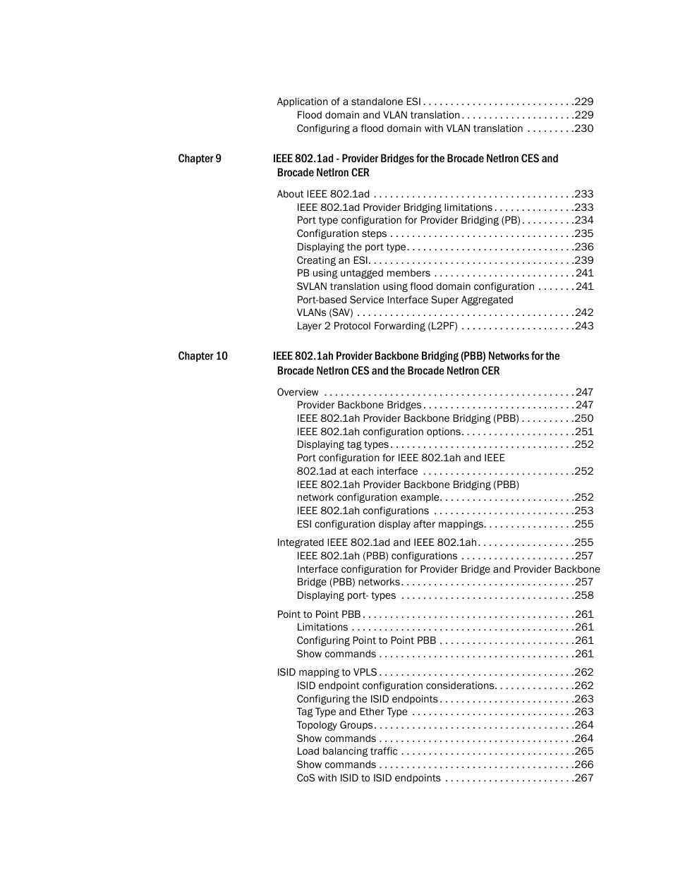 Brocade Multi-Service IronWare Switching Configuration Guide (Supporting R05.6.00) User Manual | Page 10 / 984