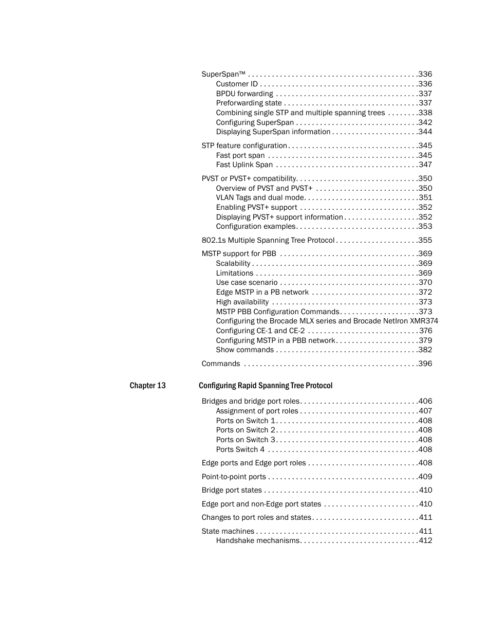 Brocade Multi-Service IronWare Switching Configuration Guide (Supporting R05.6.00) User Manual | Page 12 / 984